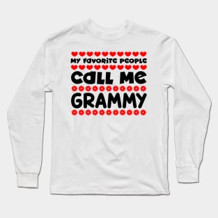 My favorite people call me grammy Long Sleeve T-Shirt